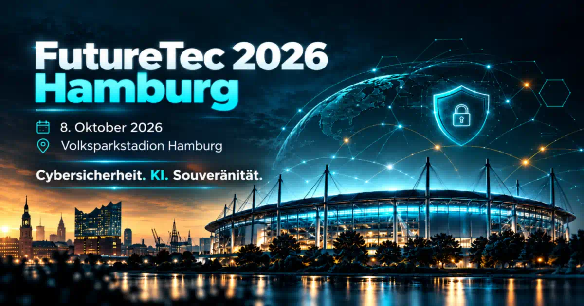 FutureTec 2026 Hamburg – Cybersicherheit, KI und digitale Souveränität